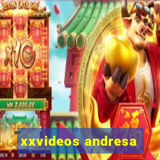 xxvideos andresa